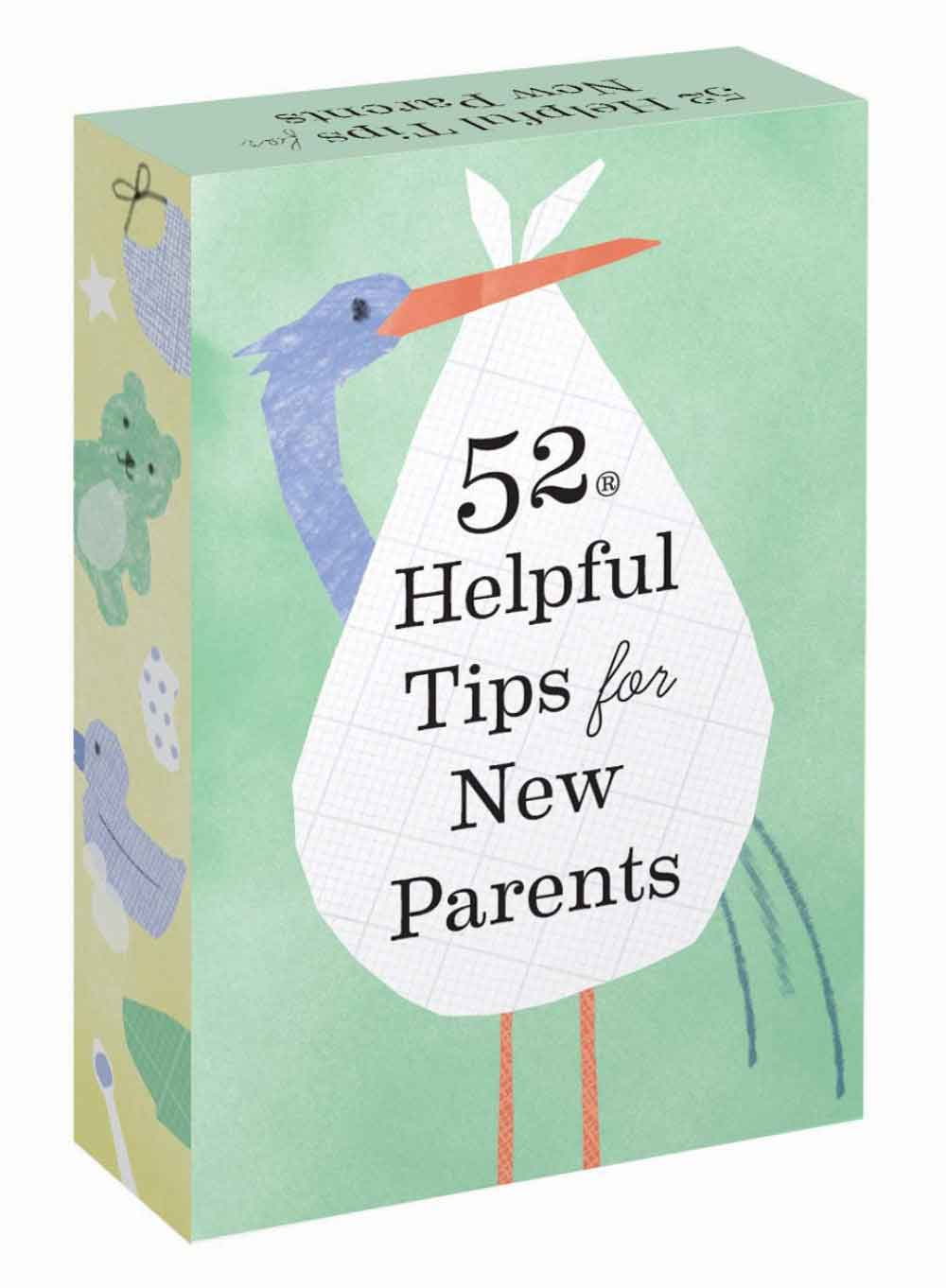52 Helpful Tips For New Parents 1 52 Helpful Tips For New Parents