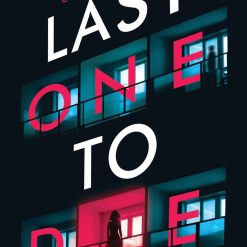 Last One To Die