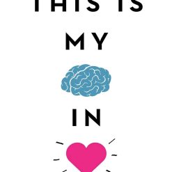This Is My Brain In Love