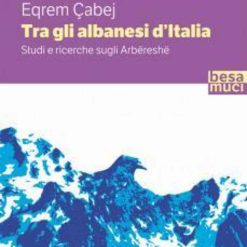 Tra Gli Albanesi D'italia 0 Studi E Ricerche Sugli Arbereshe