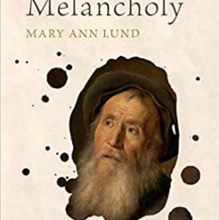 A User Guide To Melancholy