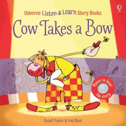 Cow Takes A Bow (listen & Learn Story Book)