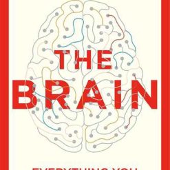 The Brain - A User's Guide To The Supercomputer Inside Your Head