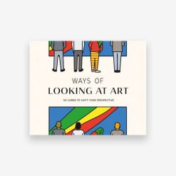 Ways Of Looking At Art - 50 Cards To Shift Your Perspective