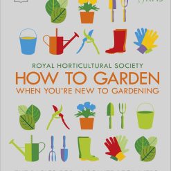 How To Garden When You're New To Gardening