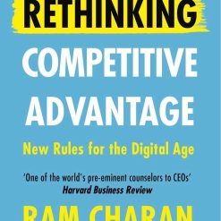 Rethinking Competitive Advantage