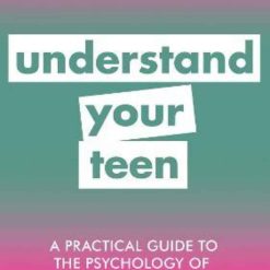 Understand Your Teen