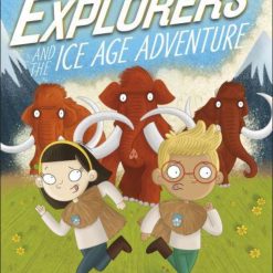 The Secret Explorers And The Ice Age Adventure