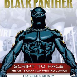 Black Panther - Script To Page - The Art & Craft Of Writing Comics
