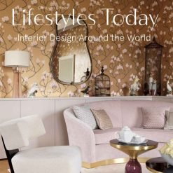 Lifestyles Today - Interior Design Around The World