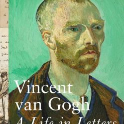 Vincent Van Gogh - A Life In Letter
