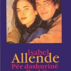 Per Dashurine Dhe Hijen