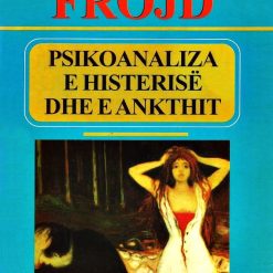 Psikoanaliza E Histerise Dhe E Ankthit 2