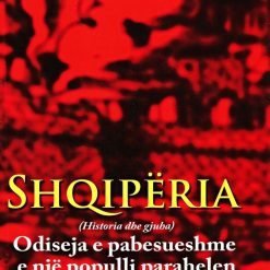 Shqiperia Odiseja E Pabesueshme