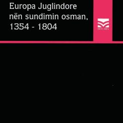 Europa Juglindore Nen Sundimin Osman 1354-1804