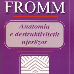 Anatomia E Destruktivitetit Njerezor 1