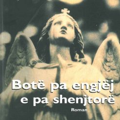 Bote Pa Engjej E Pa Shenjtore