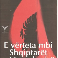 E Verteta Mbi Shqiptaret E Maqedonise