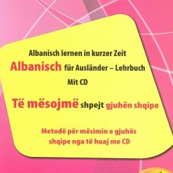 Te Mesojme Shpejt Gjuhen Shqipe (per Gjermanet)