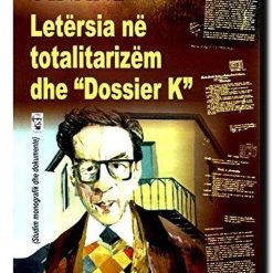 Letersia Ne Totalirizem Dhe Dossier K