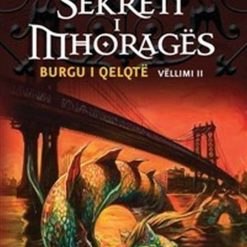 Sekreti I Mhorages 2 Burgu I Qelqte