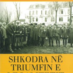 Shkodra Ne Triumfin E Legalitetit