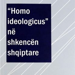 Homo Ideologicus Ne Shkencen Shqiptare