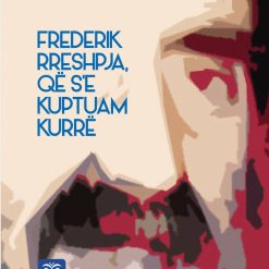 Frederik Rreshpja Qe Se Kuptuam Kurre