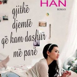 Per Te Gjithe Djemte Qe Kam Dashur Me Pare
