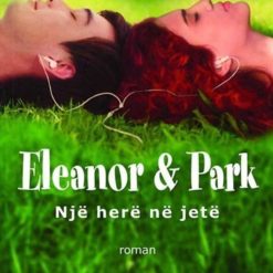 Eleanor & Park Nje Here Ne Jete