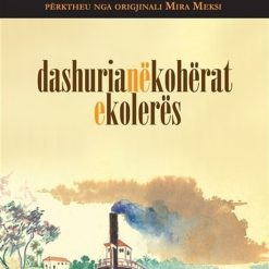 Dashuria Ne Koherat E Koleres