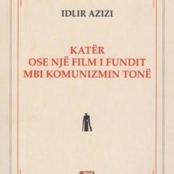 Kater Ose Nje Film I Fundit Mbi Komunizmin Tone