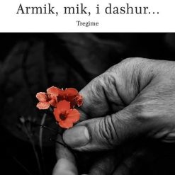 Armik, Mik, I Dashur...