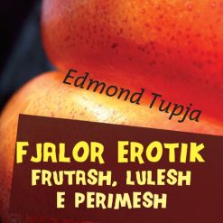 Fjalor Erotik Frutash Lulesh E Perimesh
