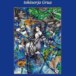 E Bukura, Lozonjarja, Tokesorja Grua