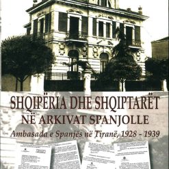 Shqiperia Dhe Shqiptaret Ne Arkivat Spanjolle