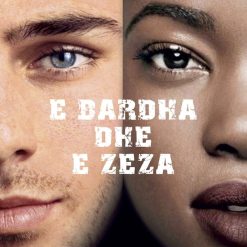 E Bardha Dhe E Zeza