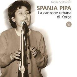 Spanja Pipa La Canzone Urbana Di Korca
