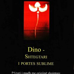Dino Shtegtari I Portes Sublime