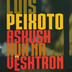 Askush Nuk Na Veshtron