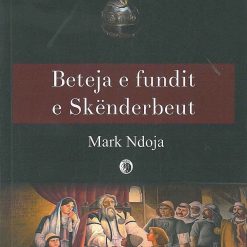 Beteja E Fundit E Skenderbeut
