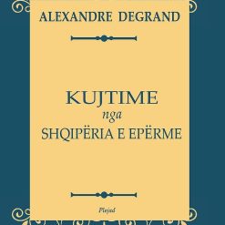 Kujtime Nga Shqiperia E Eperme