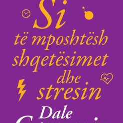 Si Te Mposhtesh Shqetesimet Dhe Stresin