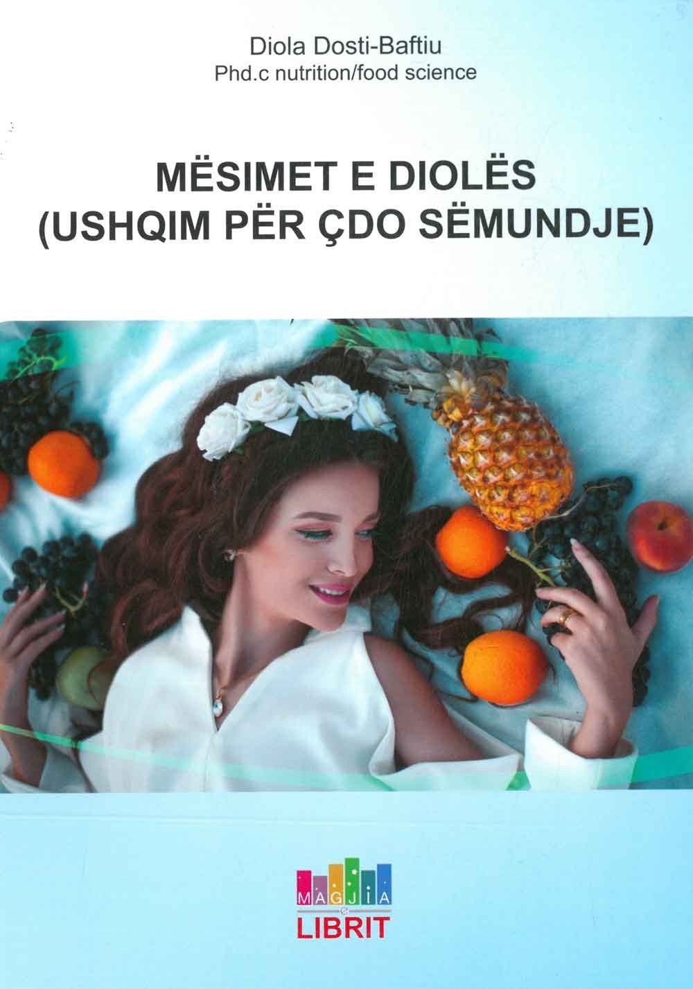 Mesimet E Dioles (ushqim Per Cdo Semundje) 1 Mesimet E Dioles (ushqim Per Cdo Semundje)