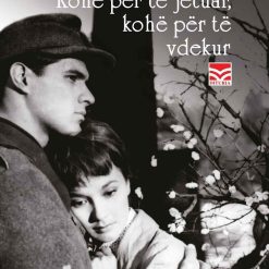 Kohe Per Te Jetuar Kohe Per Te Vdekur