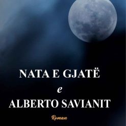 Nata E Gjate E Alberto Savianit