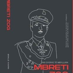 Mbreti Zog : Pas Dyerve Te Mbyllura