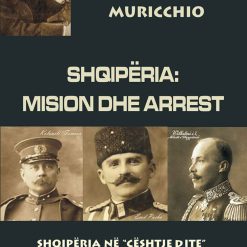 Shqiperia : Mision Dhe Arrest