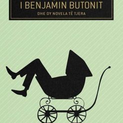 Rasti I Cuditshem I Benjamin Butonit Dhe Dy Novela Te Tjera