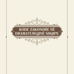 Kode Zakonore Ne Dramaturgjine Shqipe